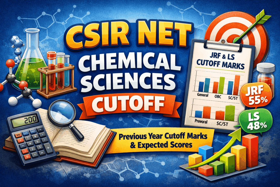 CSIR NET Chemical Sciences Previous Year Cutoff (2011–Present) – JRF & LS Category Wise